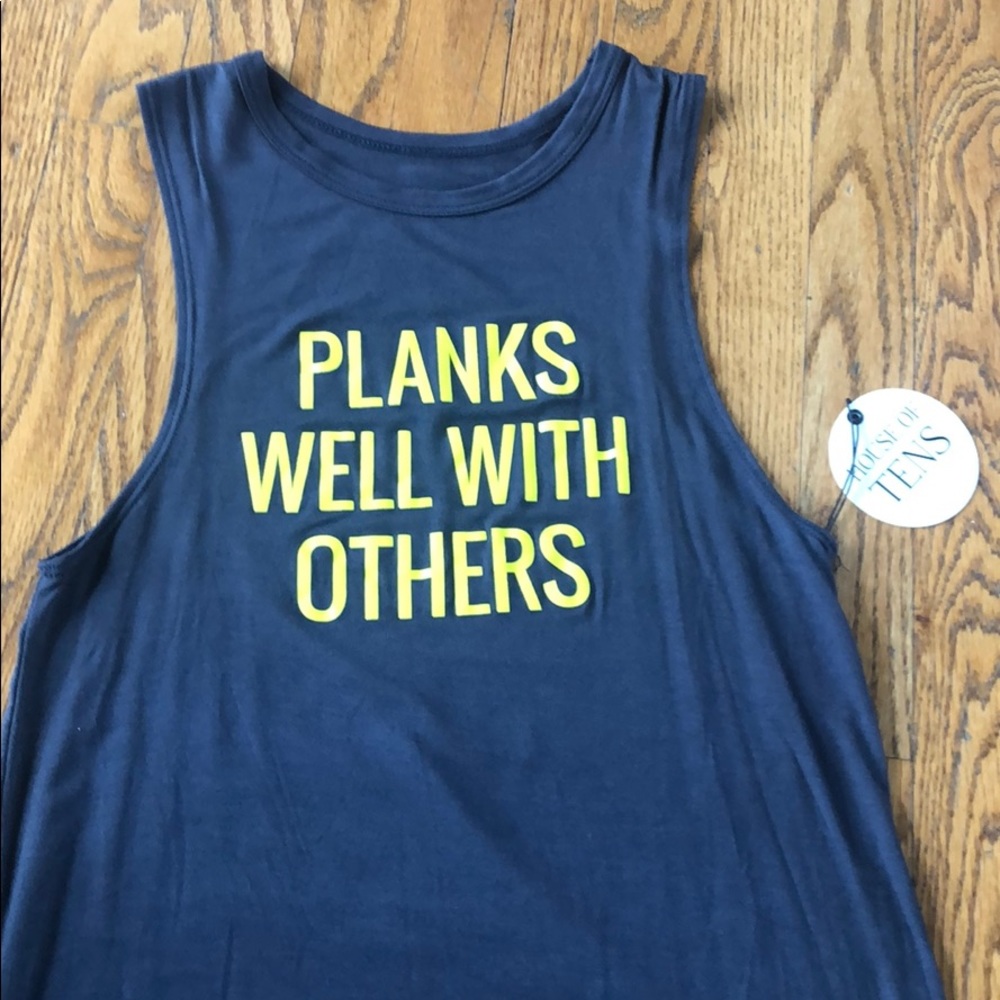 House of Tens Shirt XS Planks Well with others